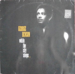George Benson - While The City Sleeps