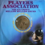 Players Association - The Get Down Mellow Mellow Sound