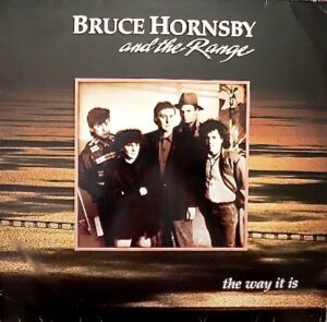 Bruce Hornsby & The Range - The Way It Is