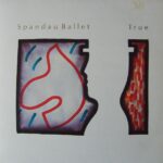 Spandau Ballet - True