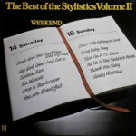 The Best Of The Stylistics  Volume 2 - Weekend