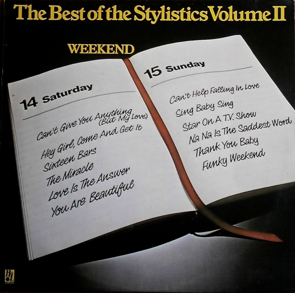 The Best Of The Stylistics Volume 2 - Weekend
