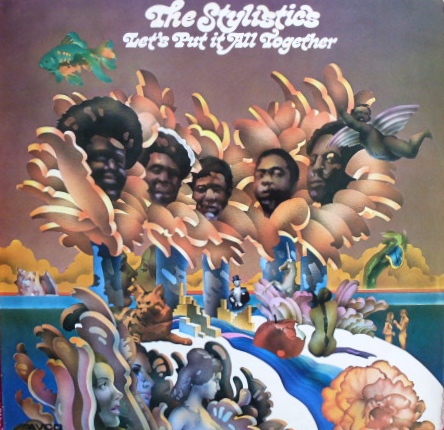 The Stylistics - Let's Put It All Together