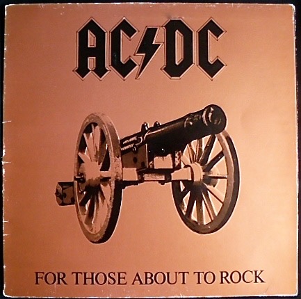 AC/DC - For Those About To Rock