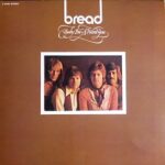 Bread - Baby I'm A Want You